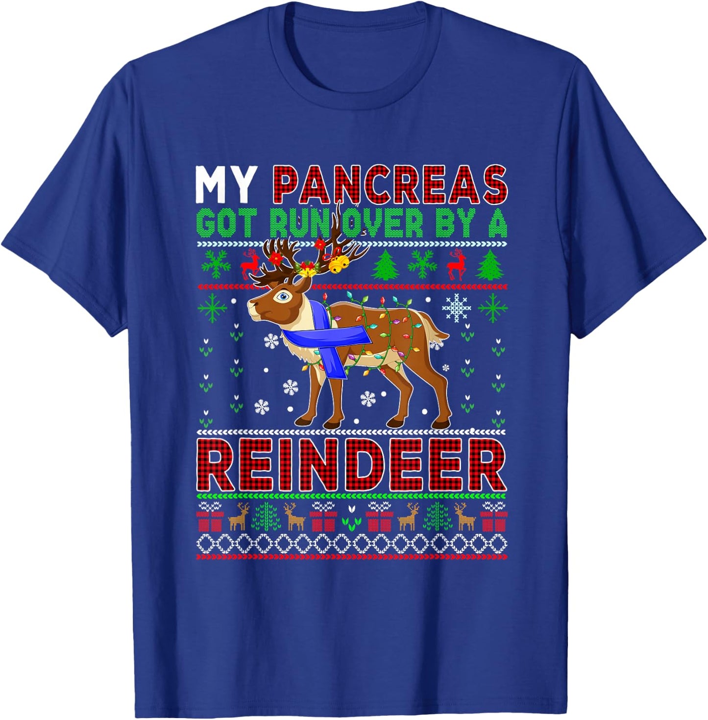 My Pancreas Got Run Over By A Reindeer Xmas Sweater Diabetes T-Shirt - T-Shirt | Royal