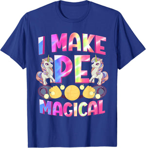 PE Teacher I Make Pe Magical Physical Education Unicorn T-Shirt - T-Shirt | Royal