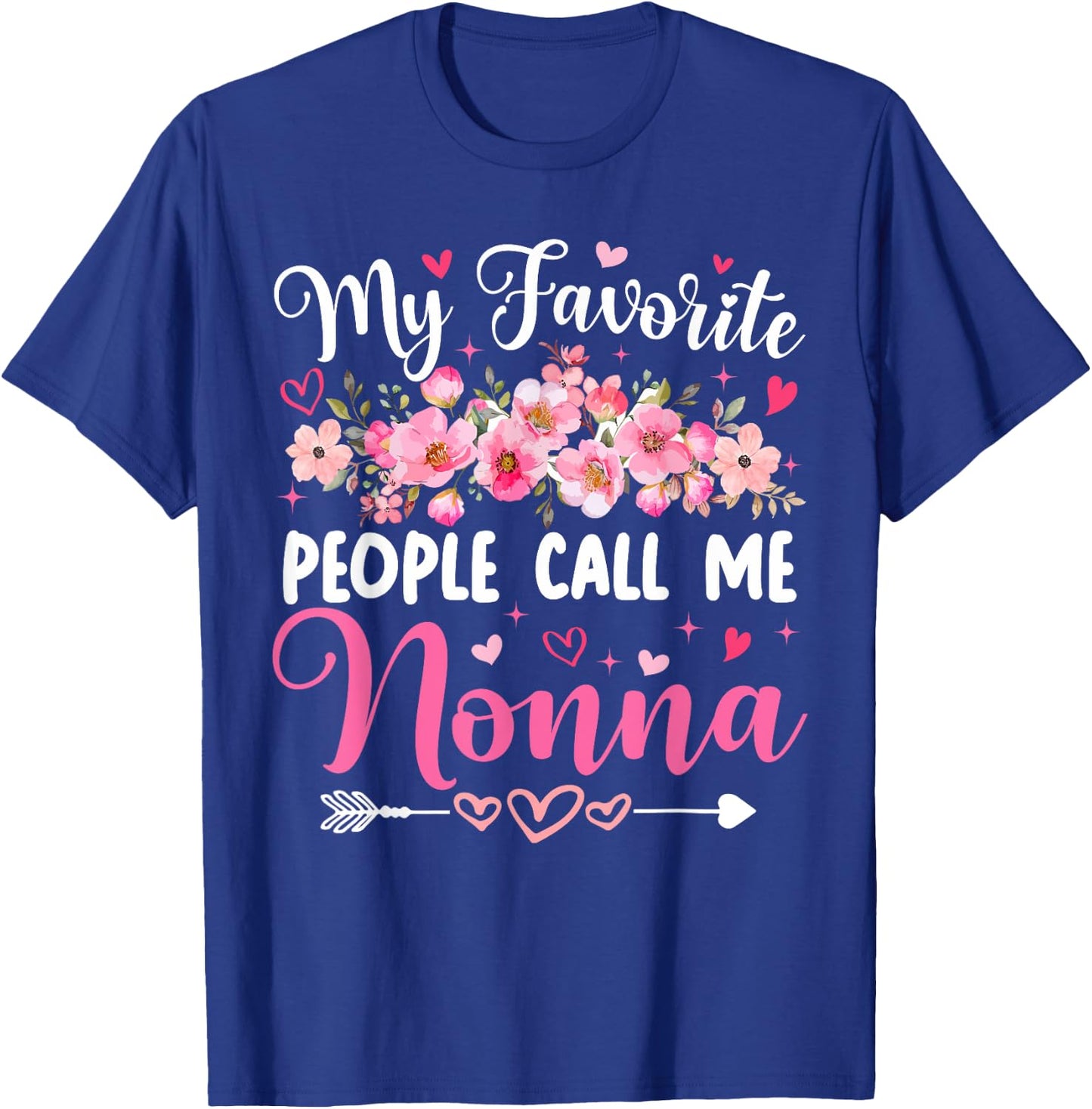 My Favorite People Call Me Nonna Floral Mother's Day Women T-Shirt - T-Shirt | Royal