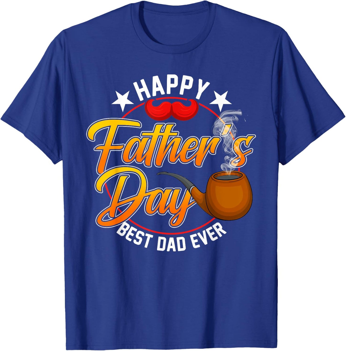 Retro Funny Best Dad Ever Daddy Happy Fathers Day Men Guys T-Shirt - T-Shirt | Royal