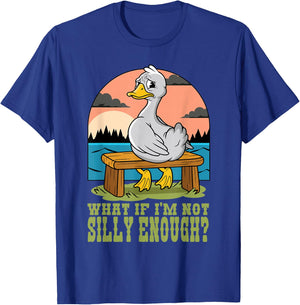 Funny Goose Humor Meme What If I'm Just Not Silly Enough T-Shirt - T-Shirt | Royal