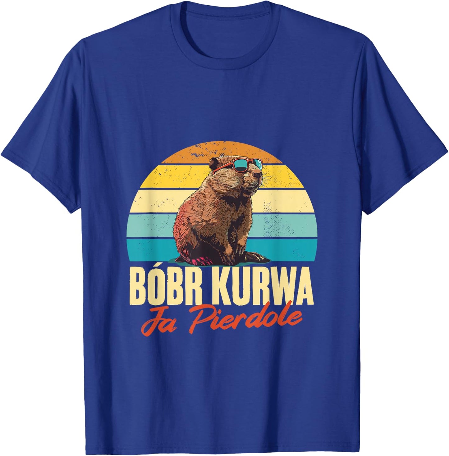 Bobr Kurwa - Retro Bober Beaver Bobr T-Shirt - T-Shirt | Royal