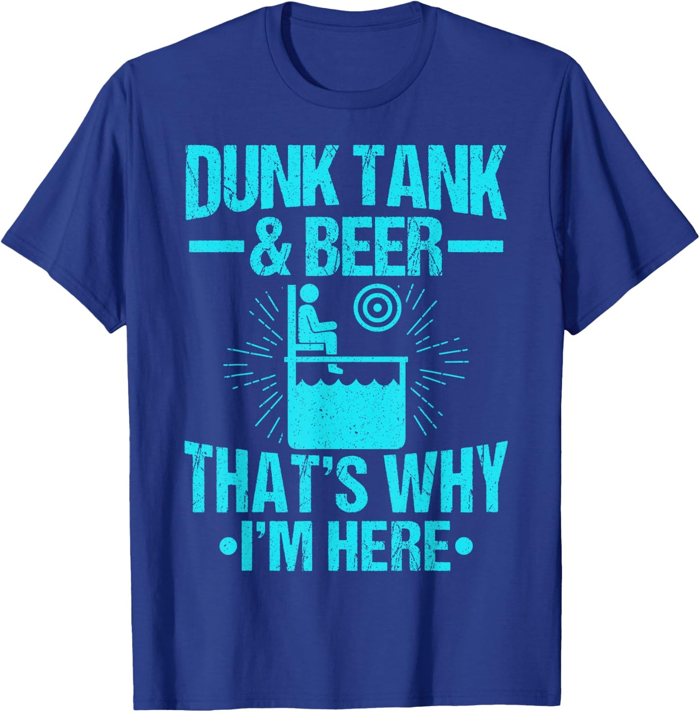 Dunk me Dunking Booth Quote for a Dunk tank lover T-Shirt - T-Shirt | Royal