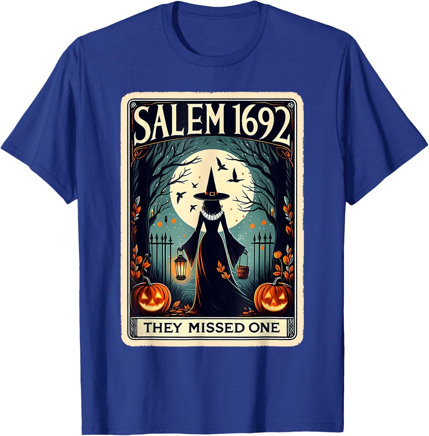 Salem 1692 Witch Massachusetts They Missed One Tarot Card T-Shirt - T-Shirt | Royal