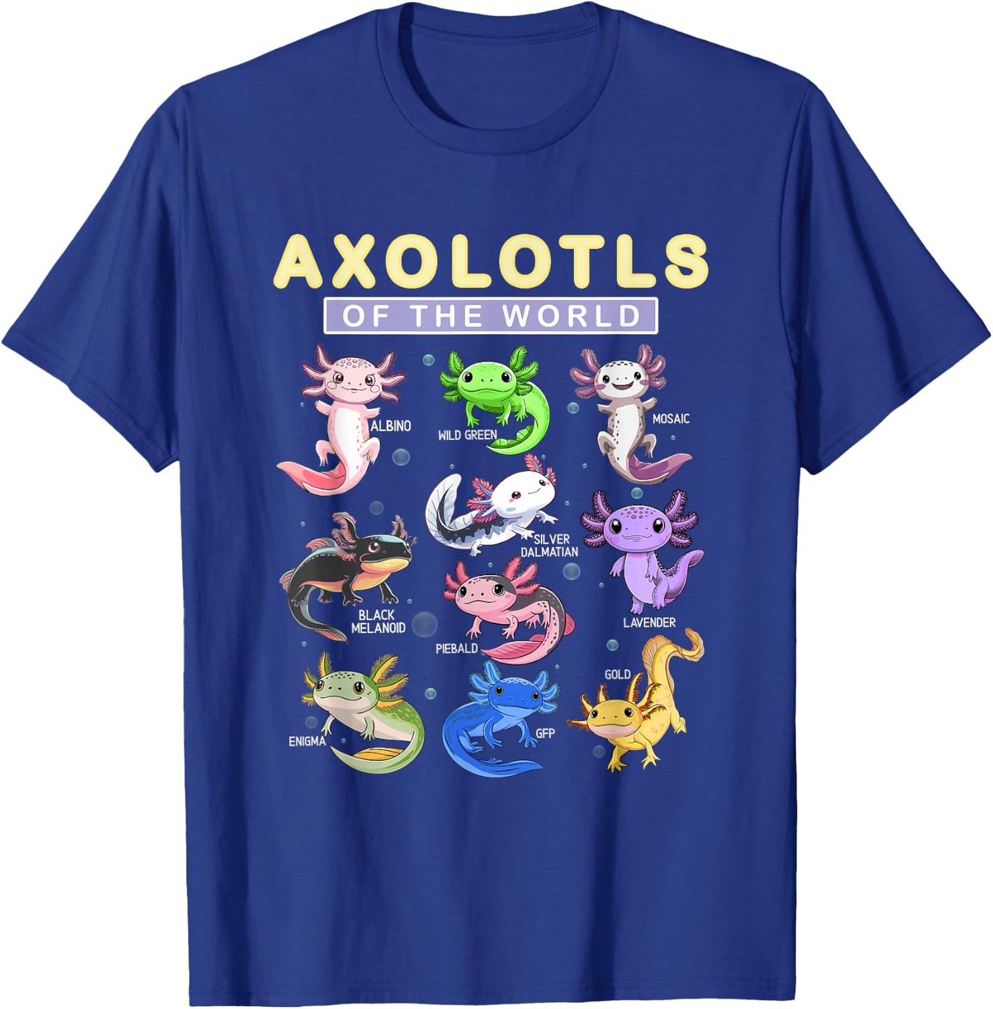 Funny Axolotls Of The World Cute Kawaii Axolotl T-Shirt - T-Shirt | Royal