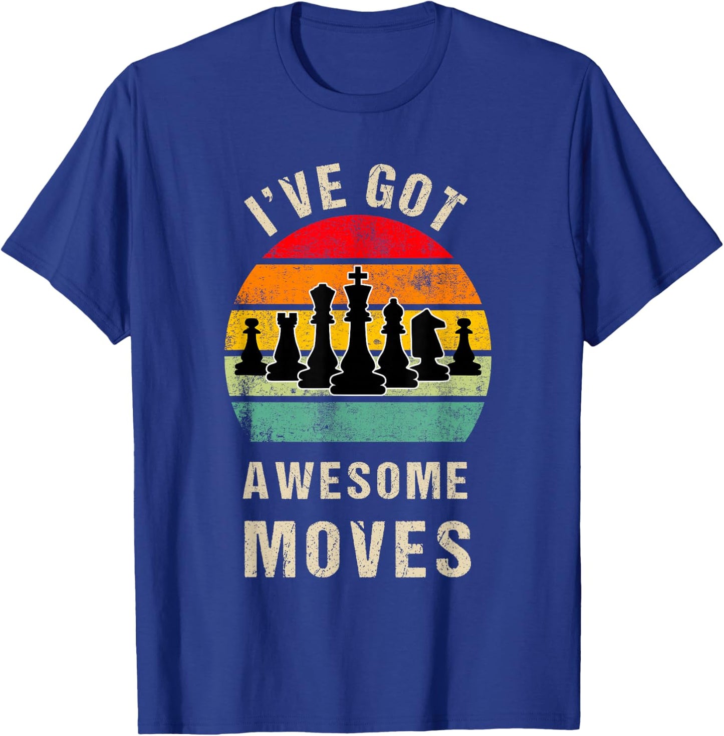 I've Got Awesome Moves Chess Player Funny Chess Player T-Shirt - T-Shirt | Royal
