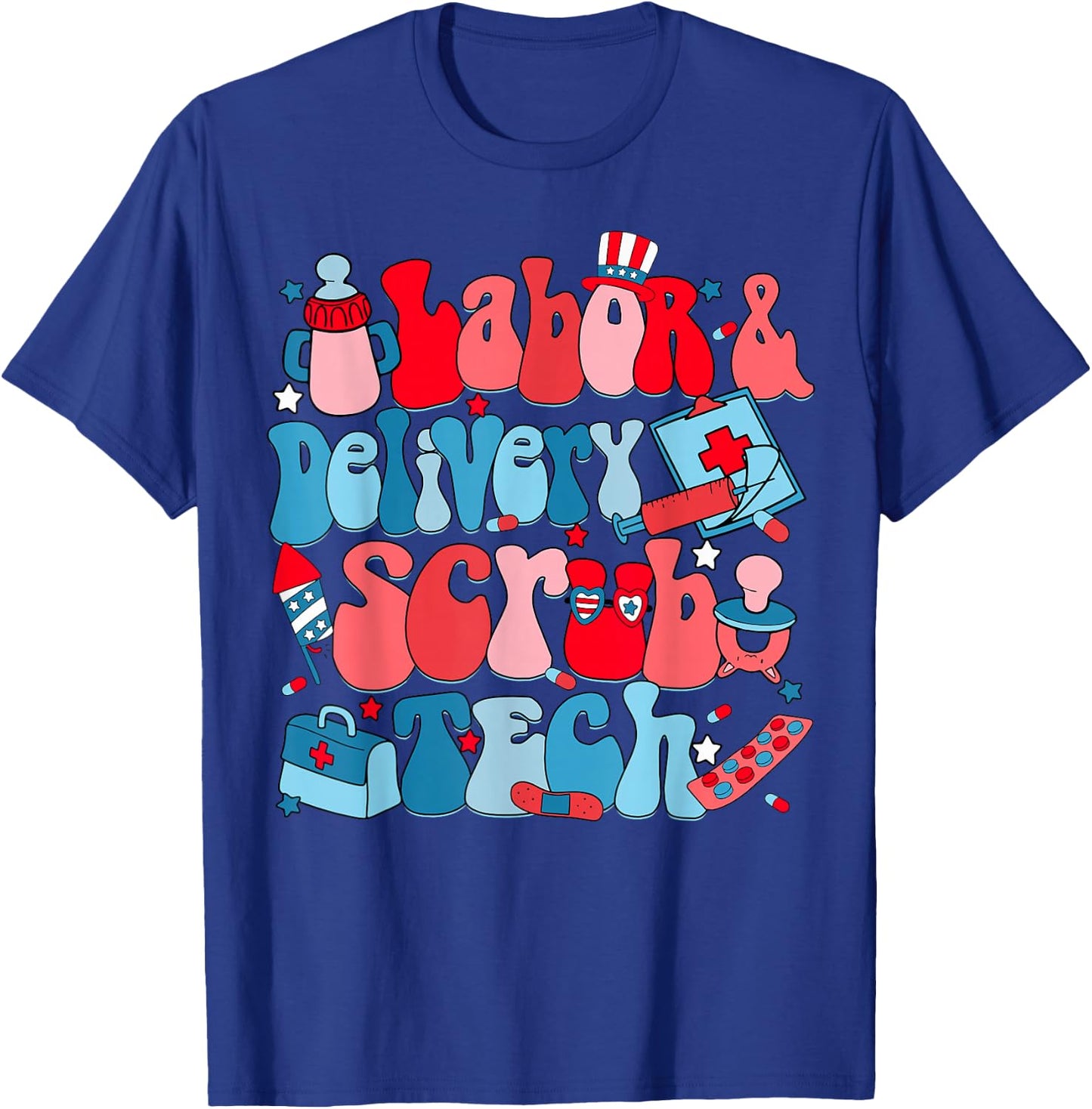 Labor & Delivery Scrub Tech Independence Day L & D Nurse T-Shirt - T-Shirt | Royal
