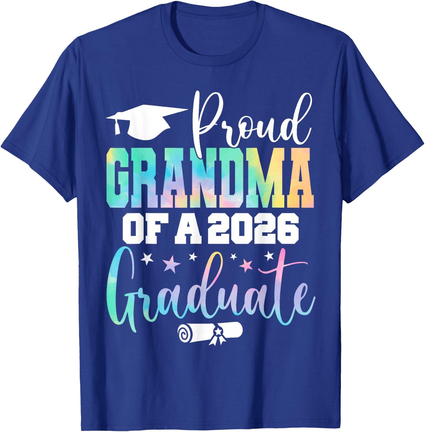 Graduation 2026 Grandma of A Class of 2026 Graduate T-Shirt - T-Shirt | Royal