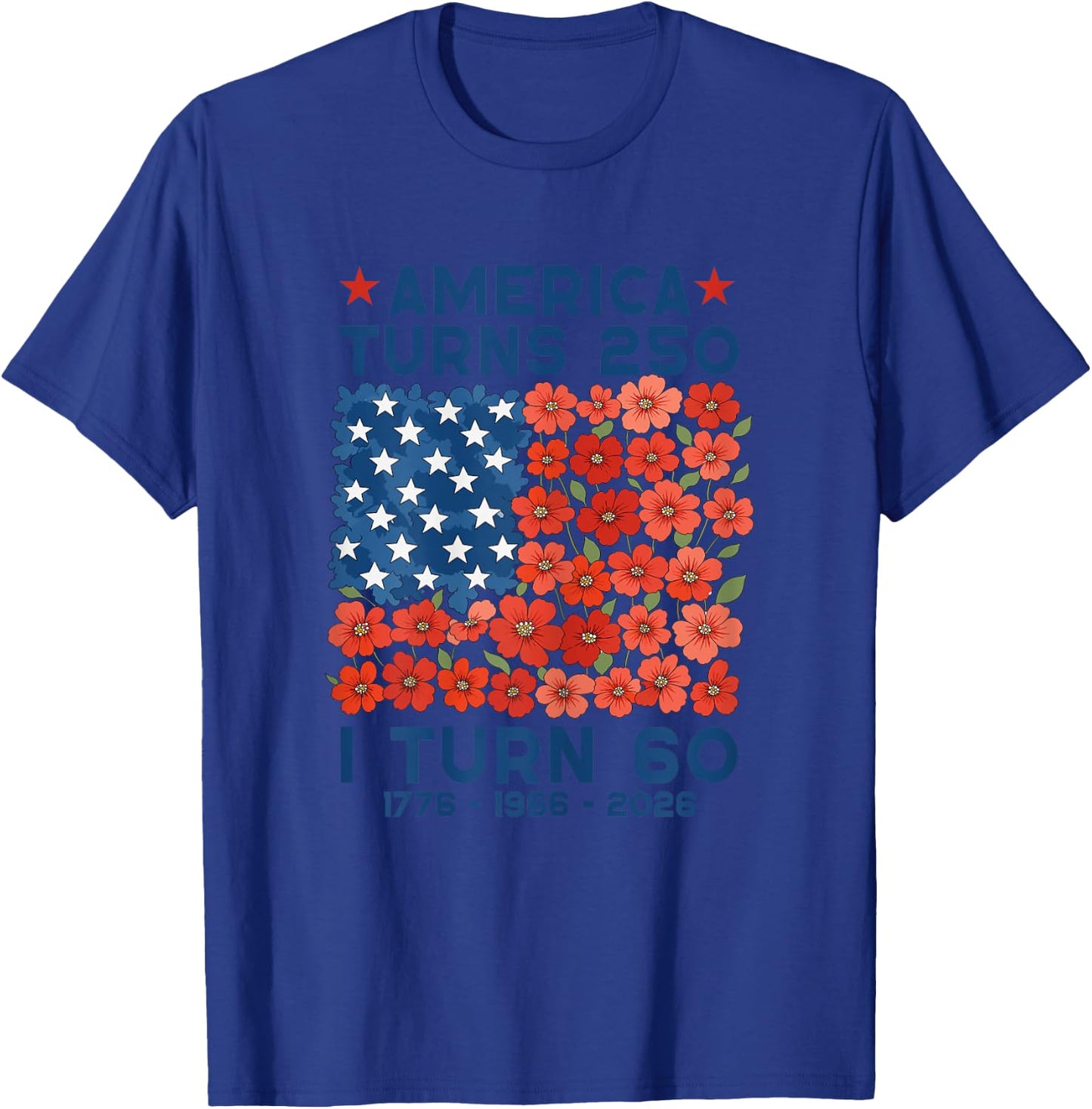 America Turns 250 I Turn 60 1966 60th Birthday Women Mom T-Shirt - T-Shirt | Royal