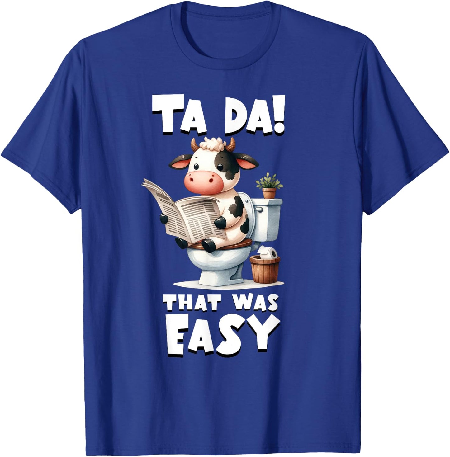Tada! That Was Easy - Toddler Funny Cow Potty Training T-Shirt - T-Shirt | Royal