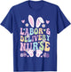 Labor And Delivery L&D Nurse Bunny Easter T-Shirt - T-Shirt | Royal
