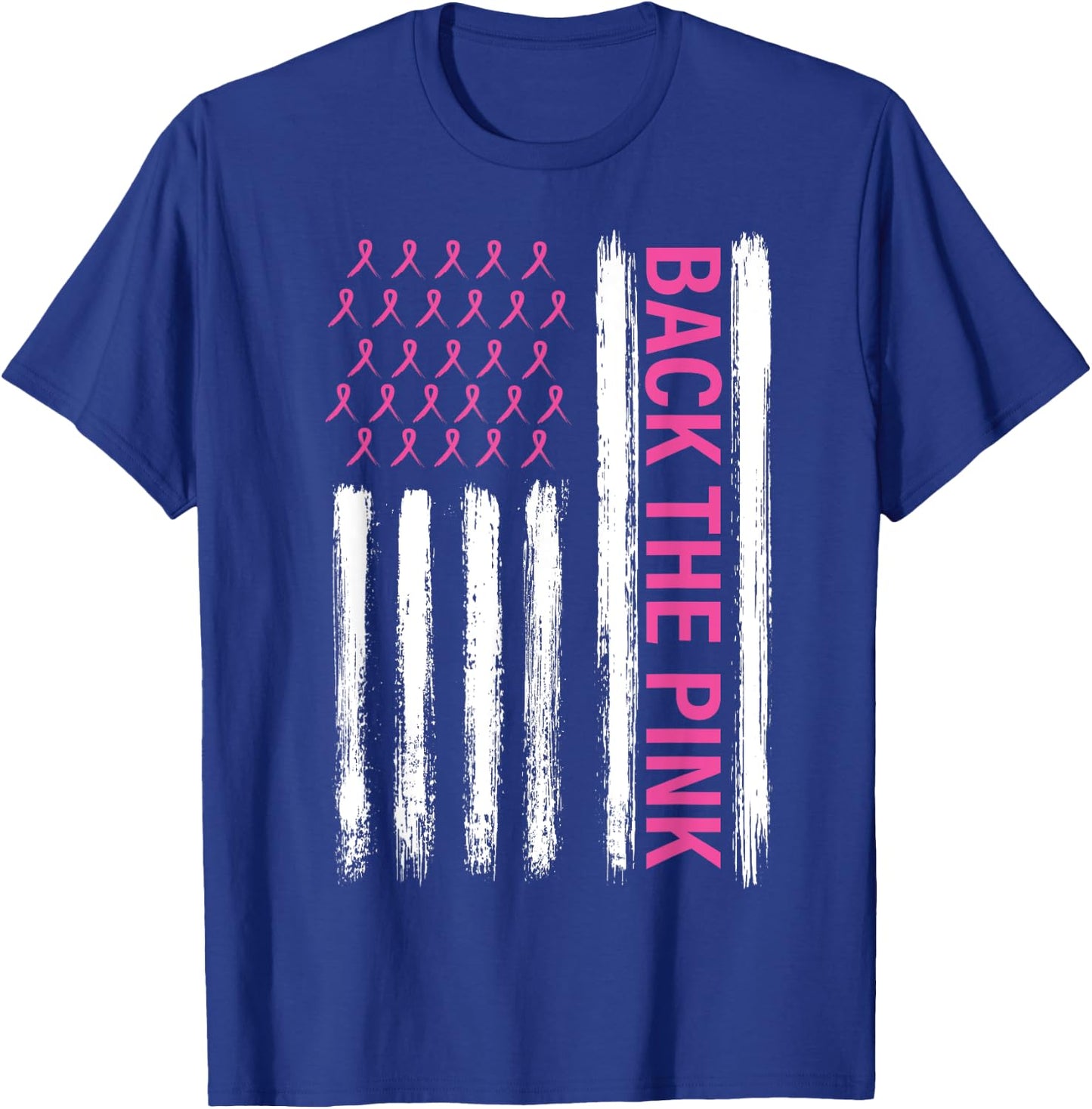 Back The Pink Breast Cancer Awareness Flag Awareness T-Shirt - T-Shirt | Royal