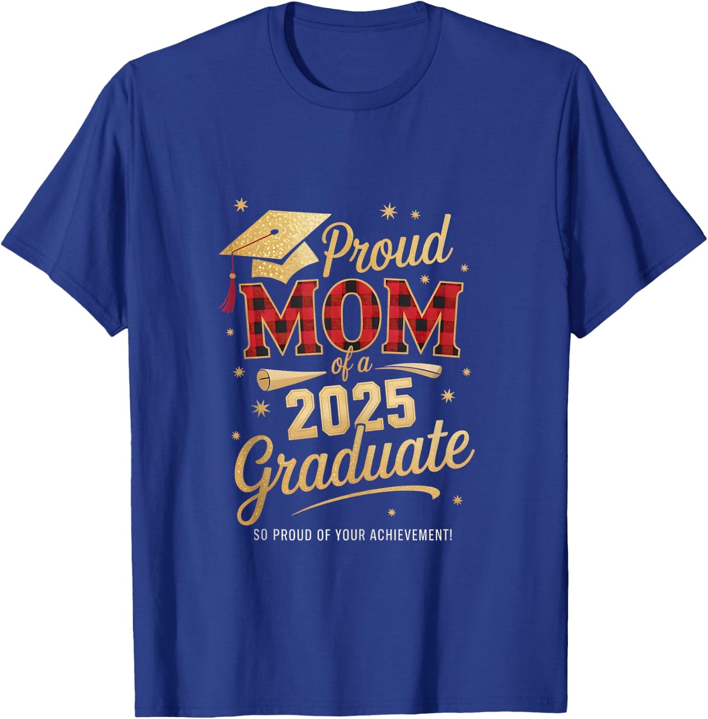 Proud Mom of A 2025 Graduate Mom Graduation Leopard Plaid T-Shirt - T-Shirt | Royal