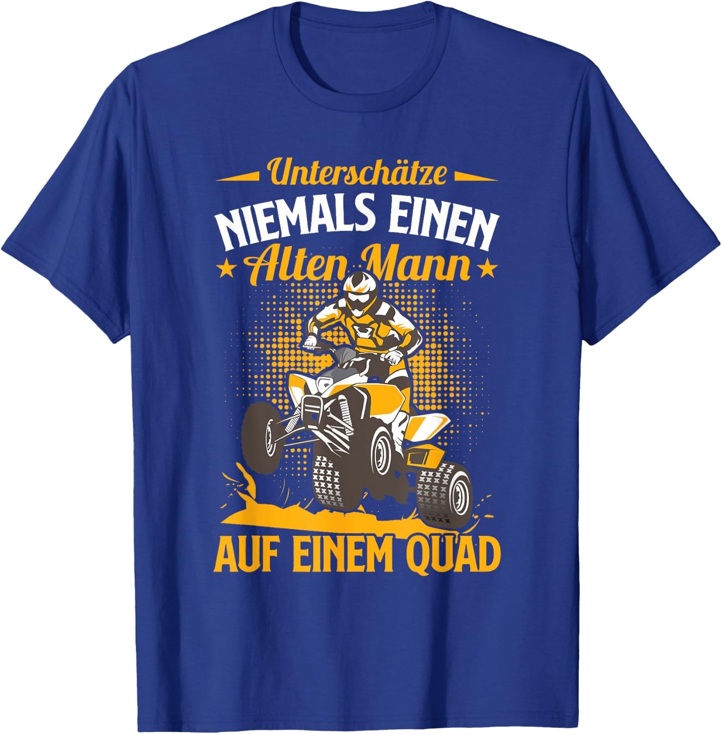 Lustiges Quad Fahrer Einen Alten Mann Auf Einem Quad T-Shirt - T-Shirt | Royal