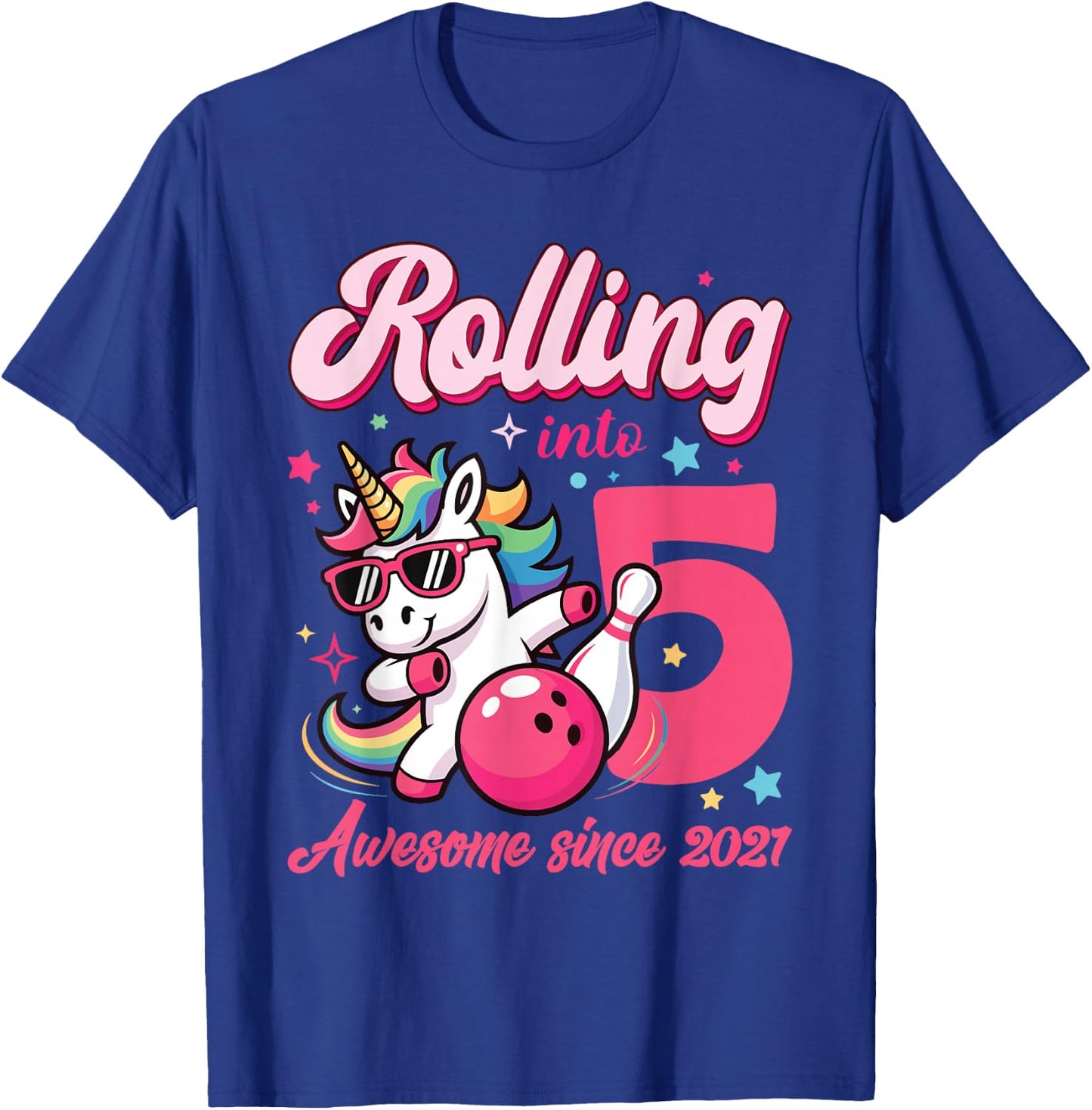 Rolling Into 5 Awesome Since 2021 Unicorn Bowling T-Shirt - T-Shirt | Royal