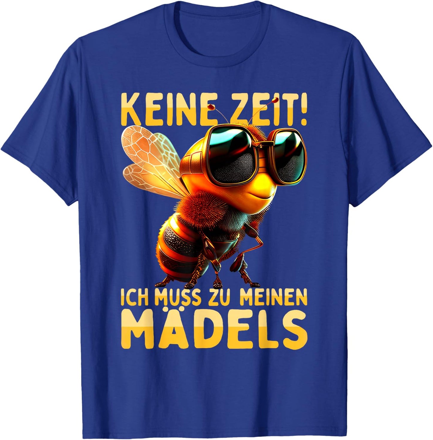 with German Text "Keine Zeit Ich muss Zu Meinen Mädels Beekeeder" [German T-Shirt - T-Shirt | Royal