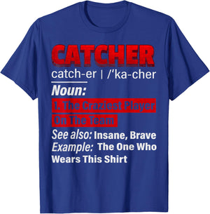 Squatting Behind Home Plate, Baseball Catcher Definition T-Shirt - T-Shirt | Royal