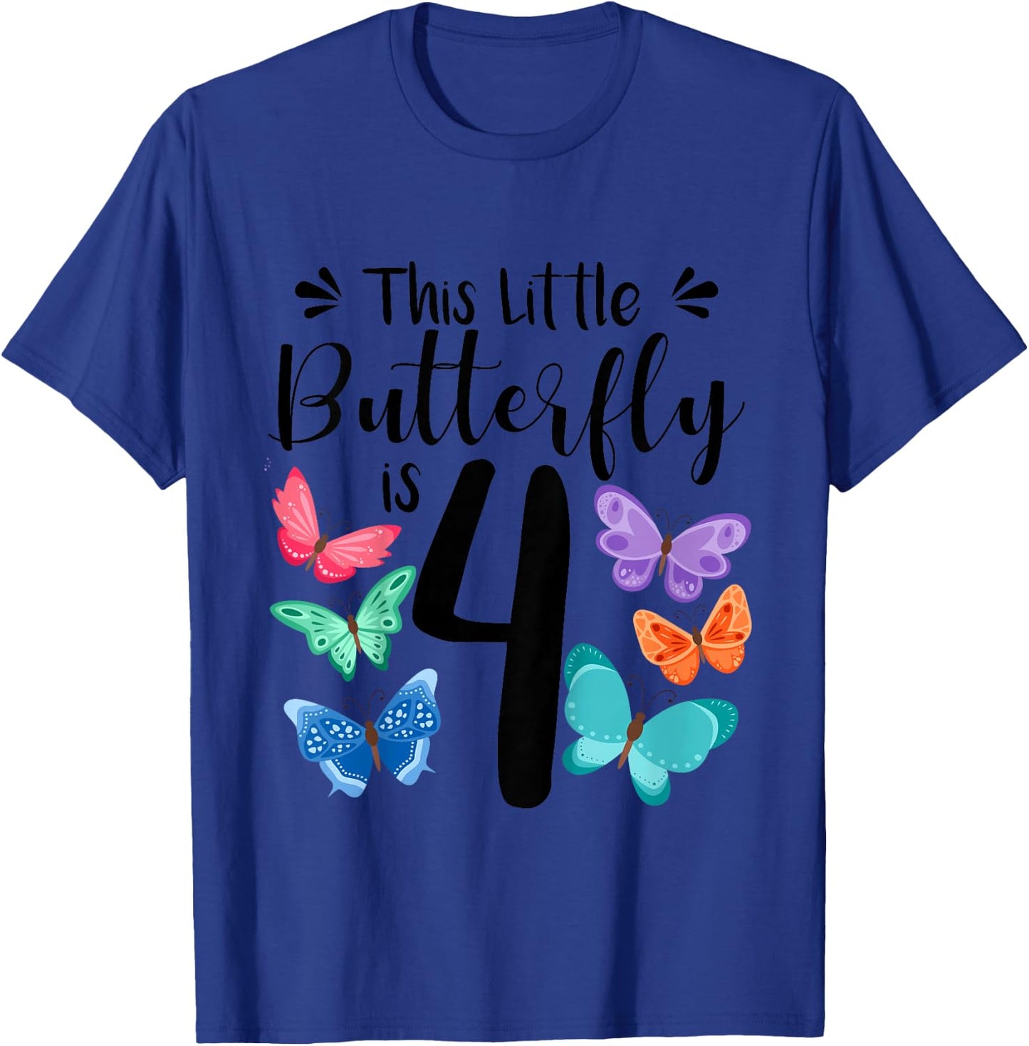 Kids 4 Year Old Butterfly Birthday Girls 4th Girl Party Gift T-Shirt - T-Shirt | Royal