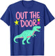 Out The Door Dinosaur Graphic Trendy Summer Gifts Girl Kid T-Shirt - T-Shirt | Royal