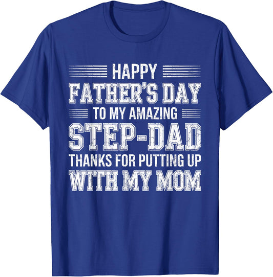 Happy Fathers Day Amazing Step Dad Shirt Funny Men Stepdad T-Shirt - T-Shirt | Royal