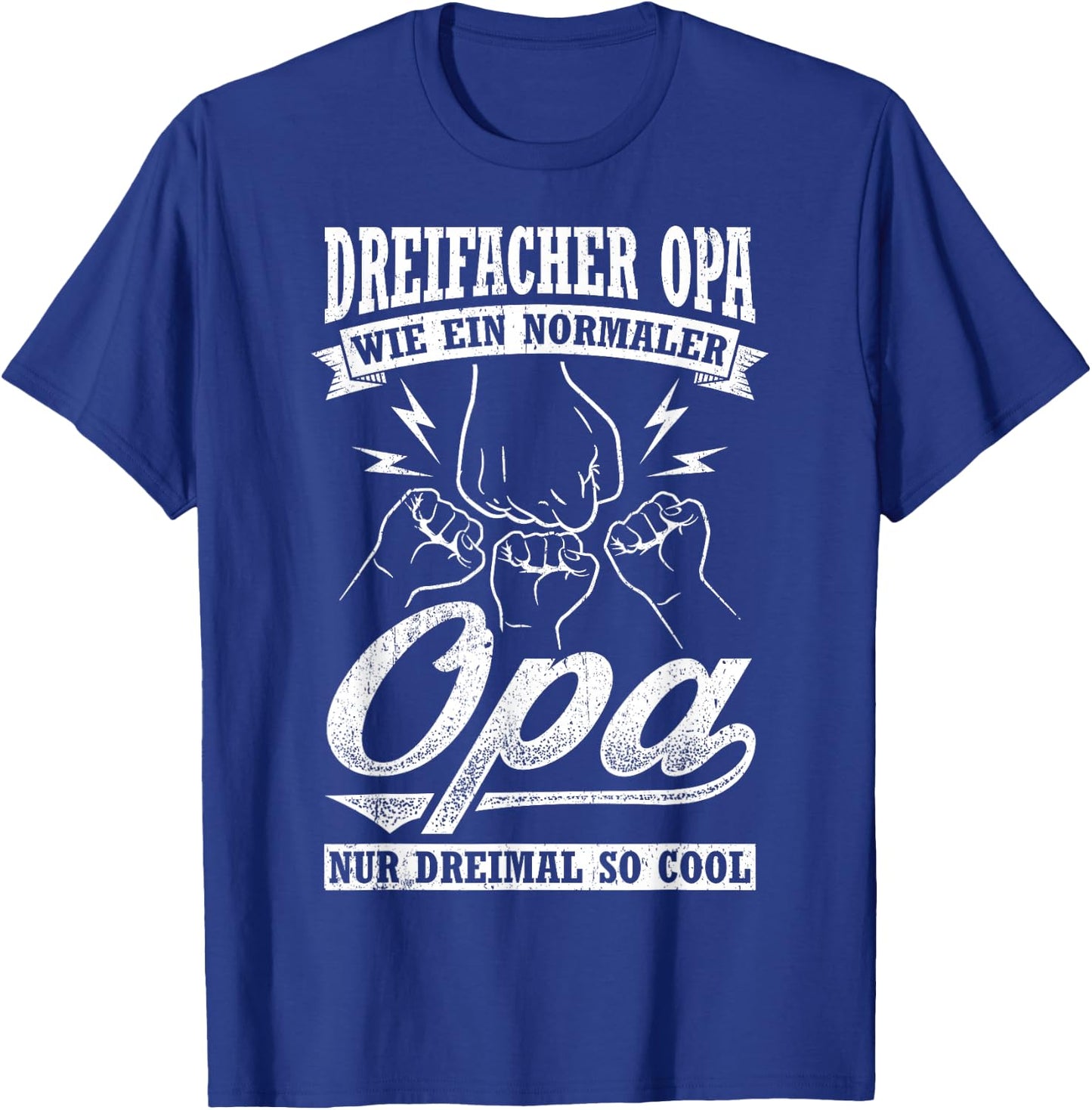 Drei Facher Opa Wie Ein Normaler Opa Nur Dreimal So Cool T-Shirt - T-Shirt | Royal