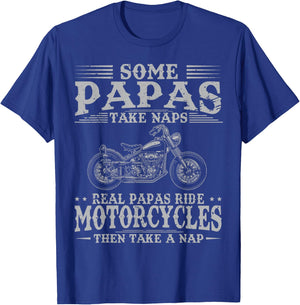 Real Papas Ride Motorcycles Then Take Naps Funny Biker Rider T-Shirt - T-Shirt | Royal