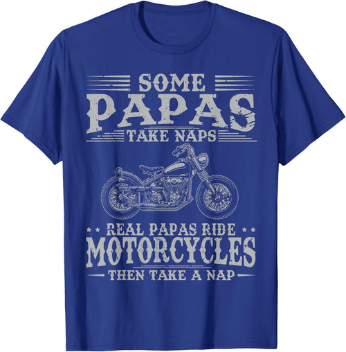 Real Papas Ride Motorcycles Then Take Naps Funny Biker Rider
