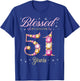Blessed By God For 51 Years Old 51st Birthday Party T-Shirt - T-Shirt | Royal