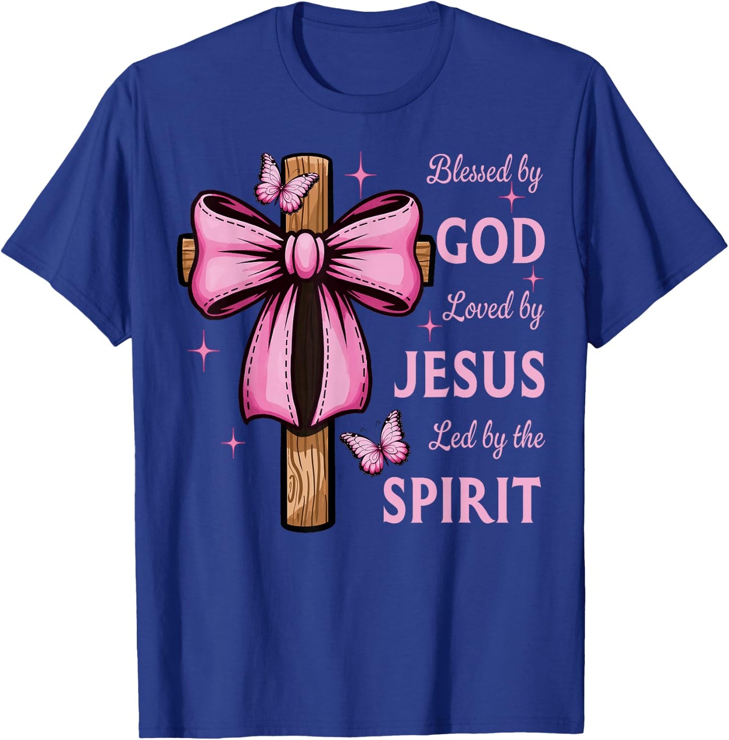 Blessed by God Loved by Jesus Pink Coquette Bow And Cross T-Shirt - T-Shirt | Royal