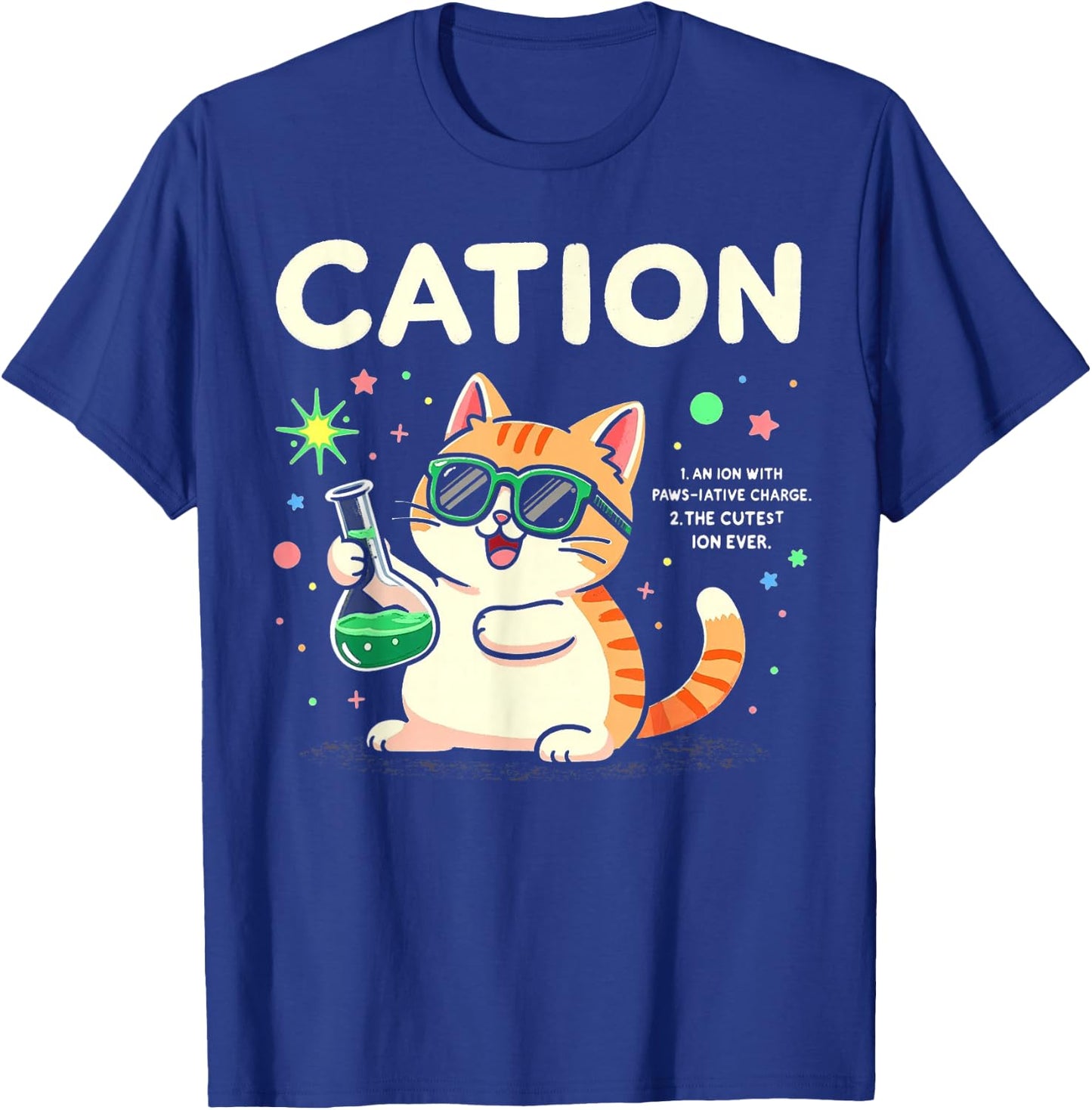 Cation Cat definition Cute Science Cat Pawsitive Chemistry T-Shirt - T-Shirt | Royal