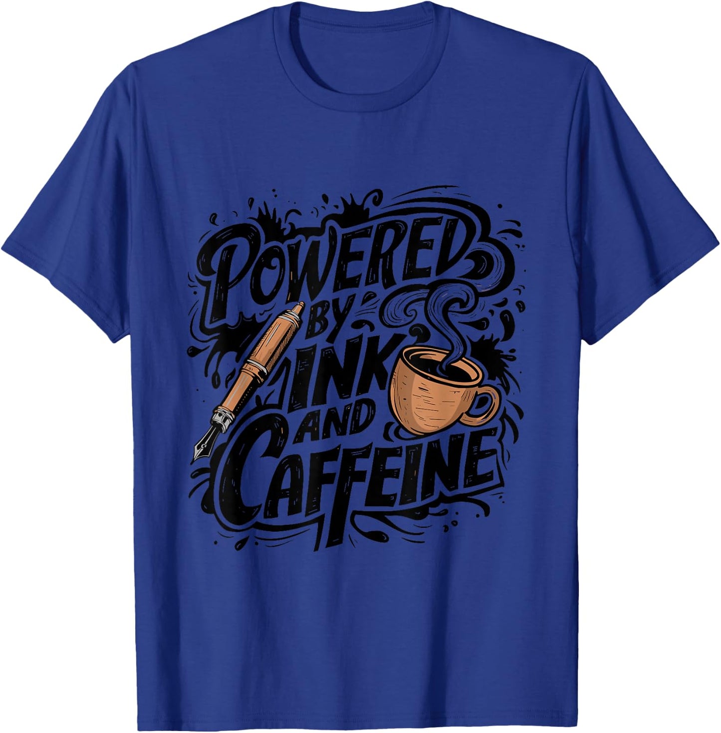 Powered by Ink and Caffeine - Fountain Pen Lover T-Shirt - T-Shirt | Royal