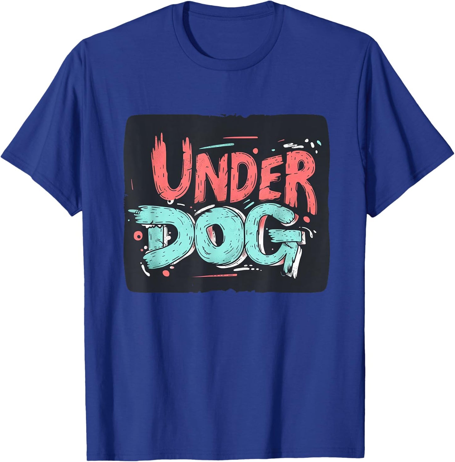 Bold colorful Underdog Look for a Confident Style T-Shirt - T-Shirt | Royal