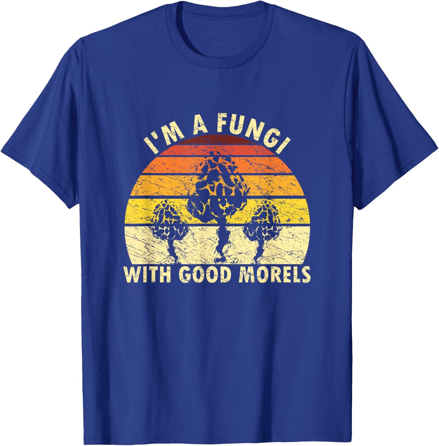 I'm A Fungi Funny Mushroom Foraging Shirt Retro Fungi-Hunter T-Shirt - T-Shirt | Royal