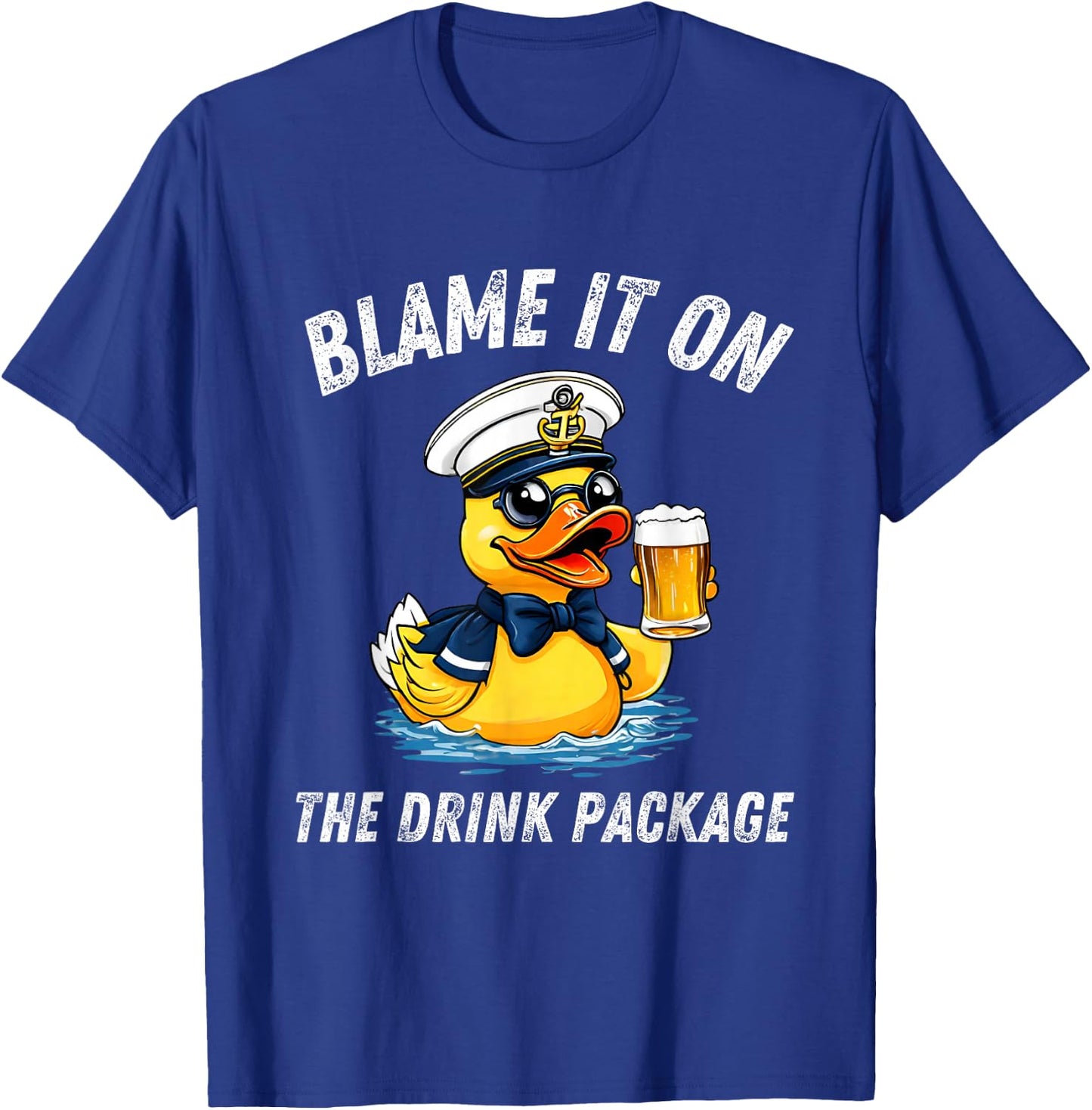 Blame It On the Drink Package Rubber Duck Cruise Cruising T-Shirt - T-Shirt | Royal