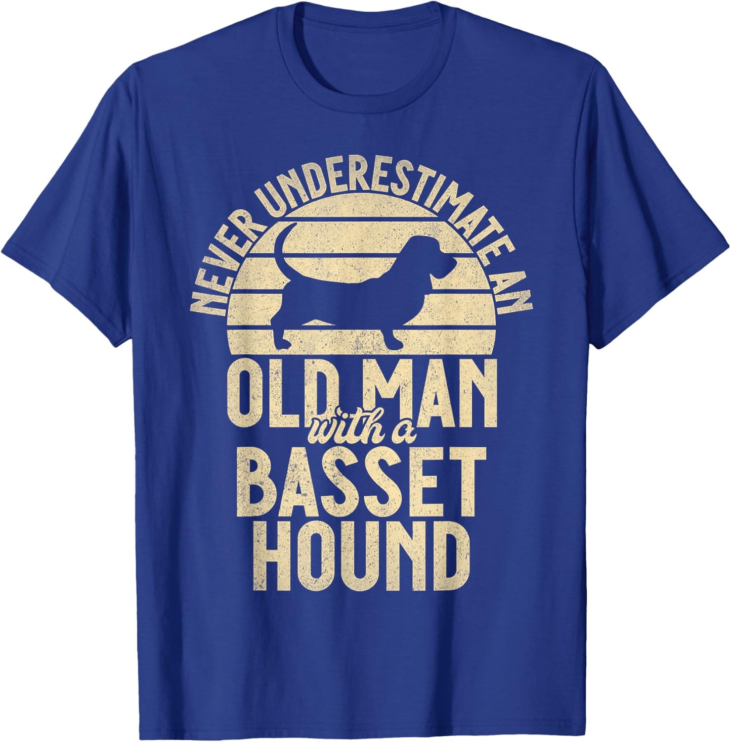 Never underestimate an old Man with a Basset Hound T-Shirt - T-Shirt | Royal