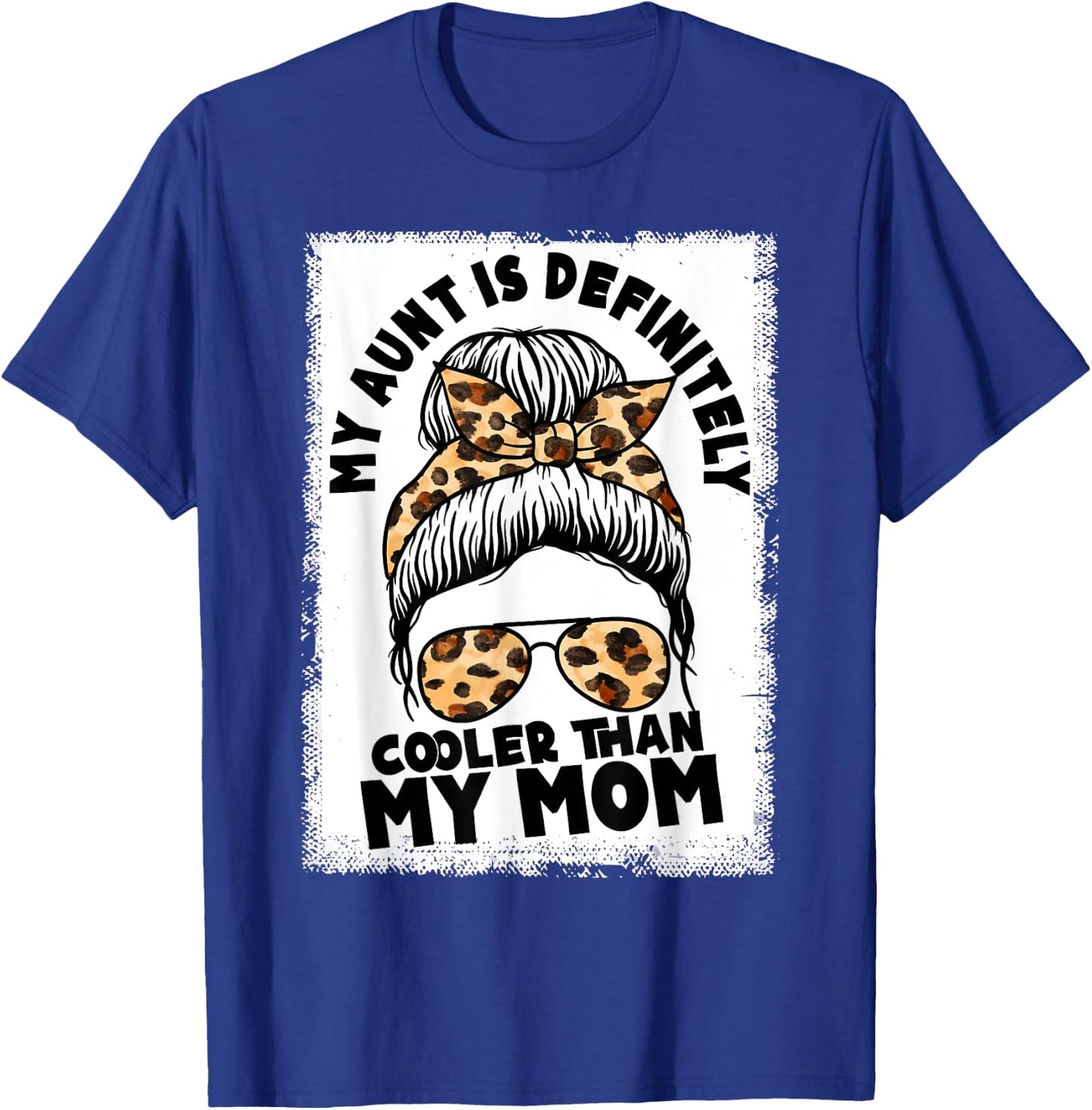My Aunt Is Definitely Cooler Than My Mom Funny Auntie Nephew T-Shirt - T-Shirt | Royal