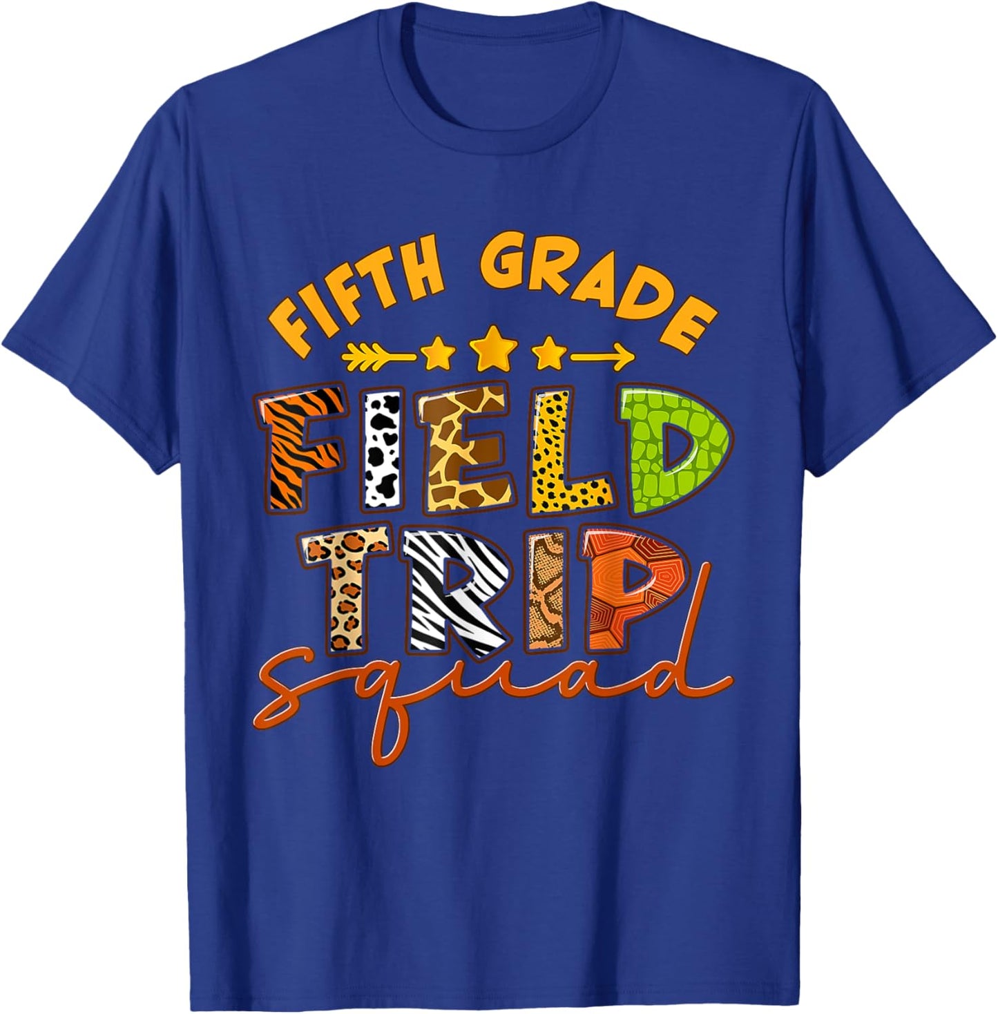 Fifth Grade Field Trip Squad Fun Day School Trip Teacher Kid T-Shirt - T-Shirt | Royal