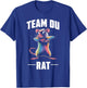 Team Du Rat Radin Humour Fun , Black, S T-Shirt - T-Shirt | Royal