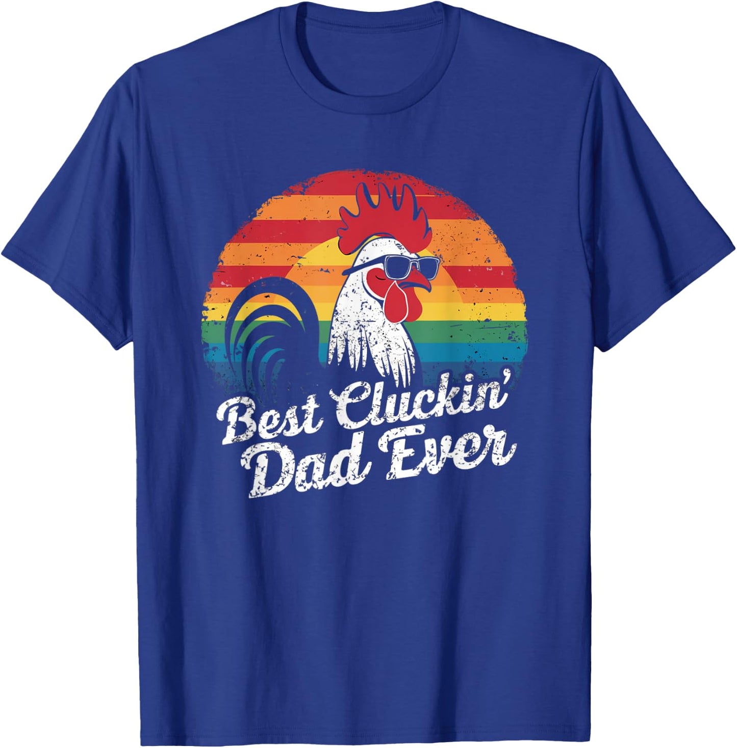 Best Cluckin' Dad Ever Chicken Lover Funny Father's Day T-Shirt - T-Shirt | Royal