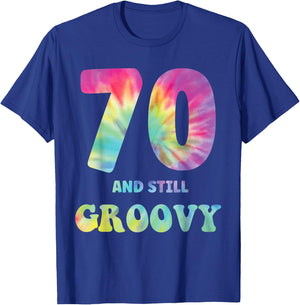 Hippie Tie Dye 70 And Still Groovy 70th Birthday 60s 70s T-Shirt - T-Shirt | Royal
