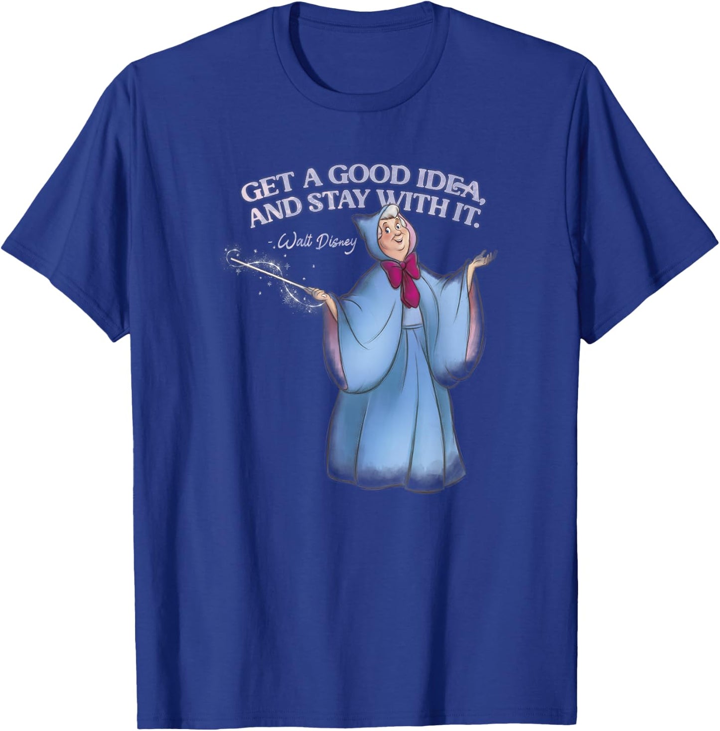 Disney Cinderella Fairy Godmother Good Idea Walt Disney T-Shirt - T-Shirt | Royal