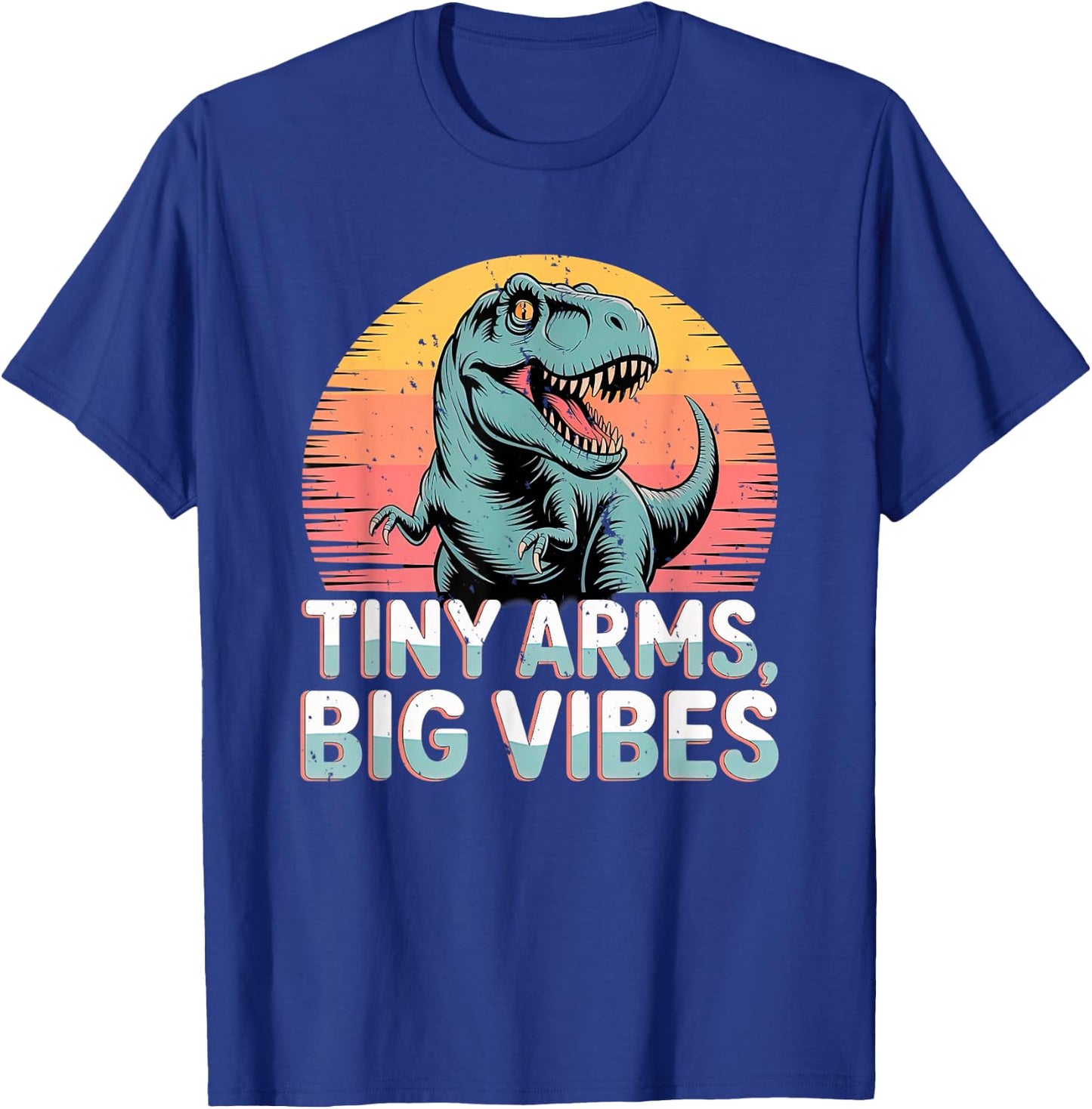 Tiny Arms Big Vibes Funny T-Rex Dinosaur Retro Sunset Joke T-Shirt - T-Shirt | Royal