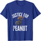 Justice For Peanut The Squirrel - Peanut Squirrel T-Shirt - T-Shirt | Royal