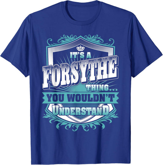 It's A FORSYTHE Thing You Wouldn't Understand Name Vintage T-Shirt - T-Shirt | Royal