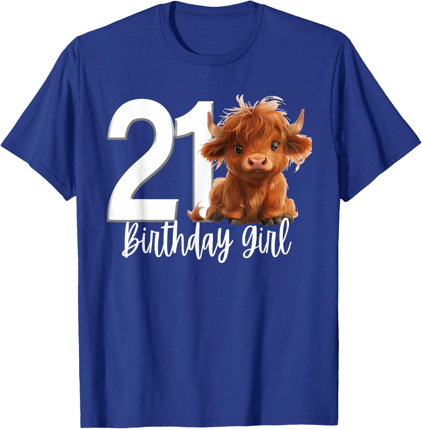 21st Birthday Highland Cow Party Girl Daughter Twenty One 21 T-Shirt - T-Shirt | Royal