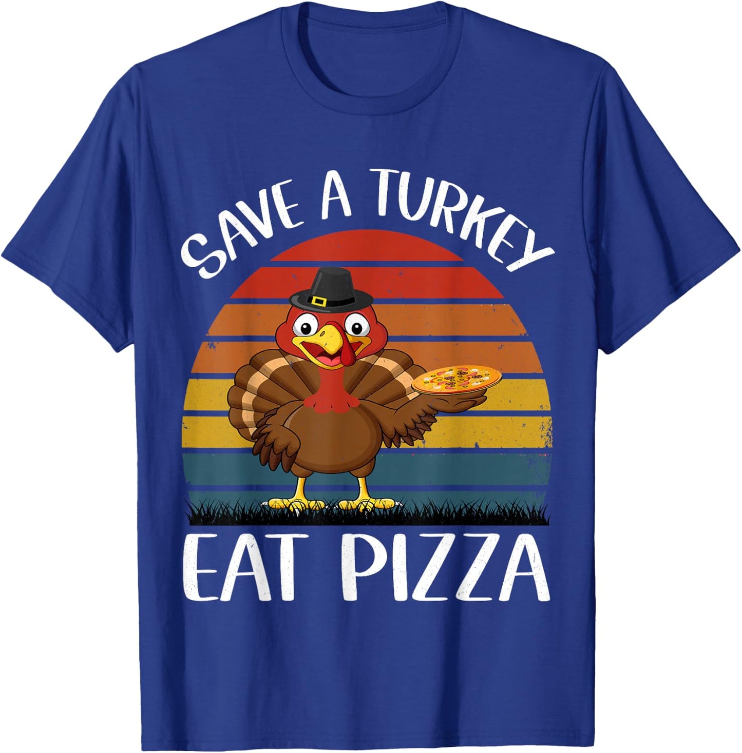 Save a turkey eat a pizza Funny Thanksgiving T-Shirt - T-Shirt | Royal