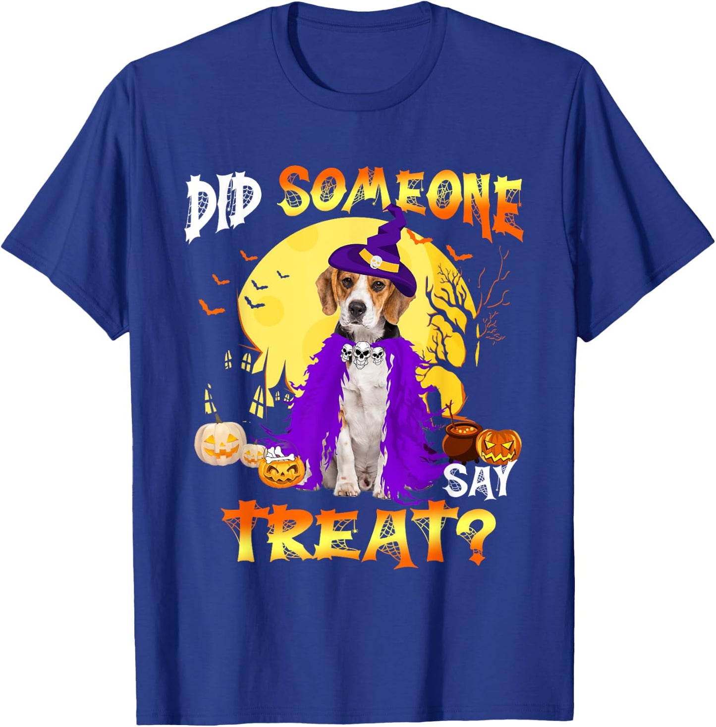 Beagle Dog Halloween Did Someone Say Treat T-Shirt - T-Shirt | Royal