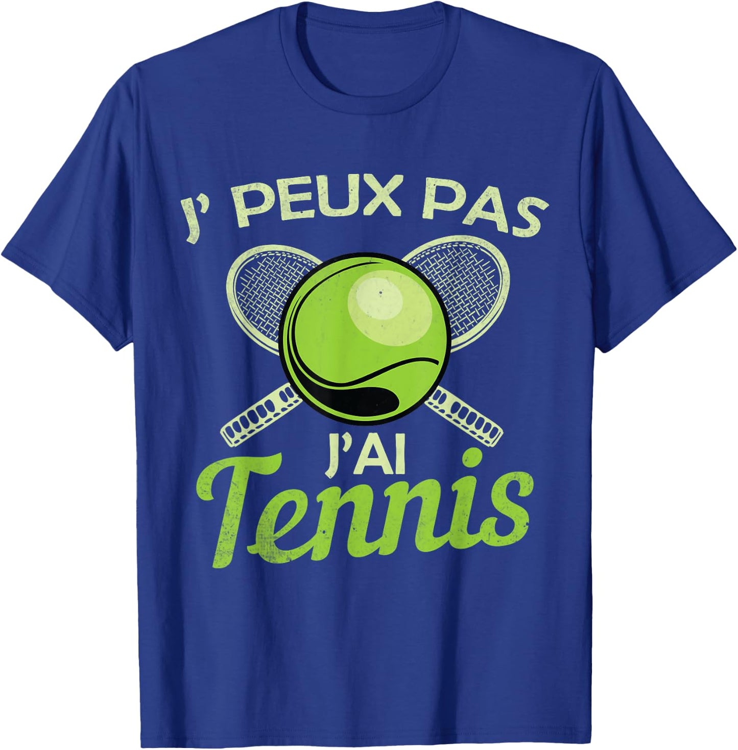 Je Peux pas j'ai Tennis Player Racquet Supporter Funny T-Shirt - T-Shirt | Royal