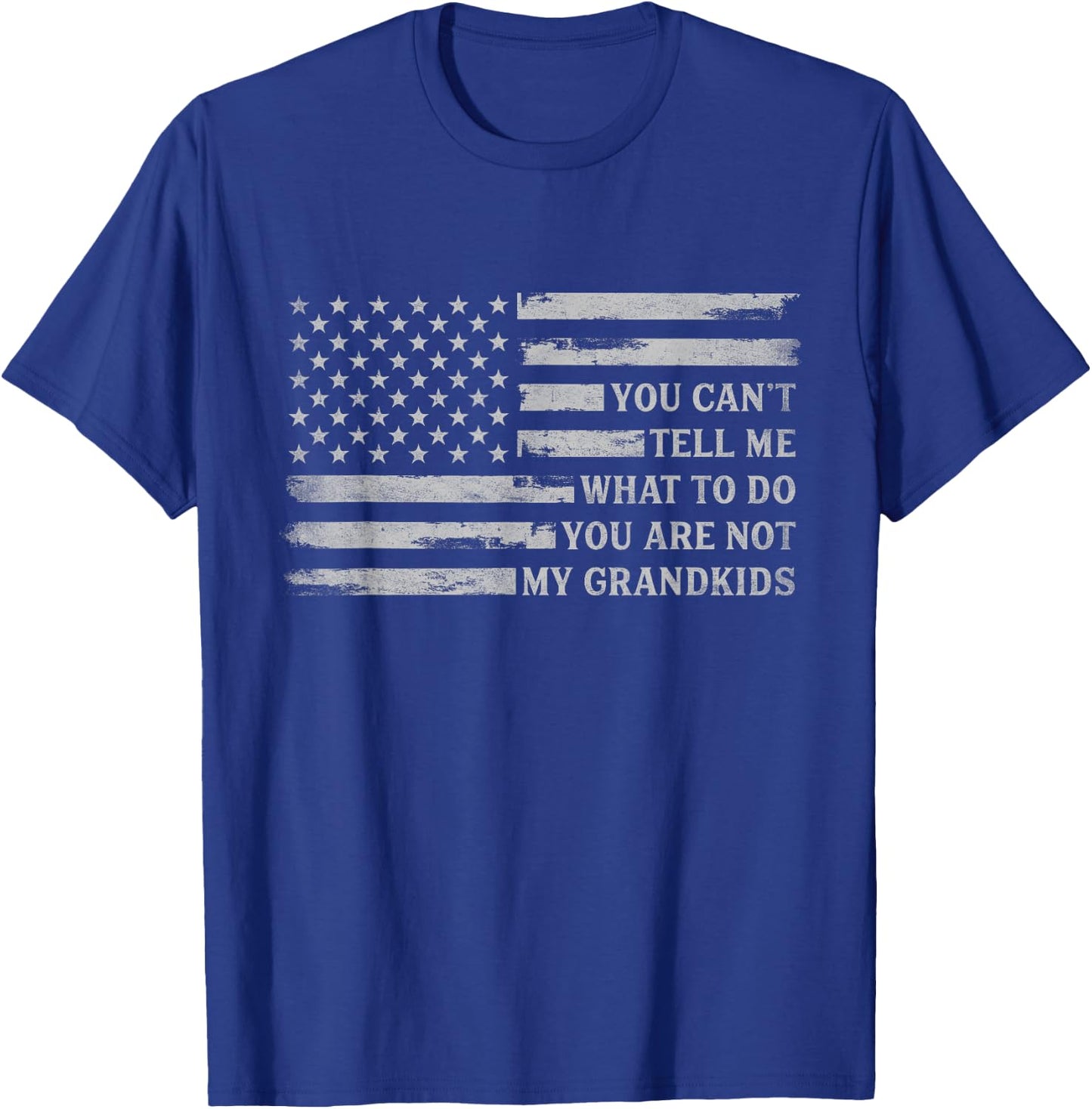 You Can't Tell Me What to Do Grandkids Fathers Day Grey Pops T-Shirt - T-Shirt | Royal