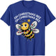 Bee Merry Christmas Bee Funny Oh Christmas Bee T-Shirt - T-Shirt | Royal